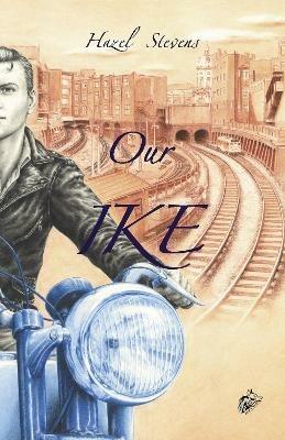 OUR IKE - Hazel Stevens - cover