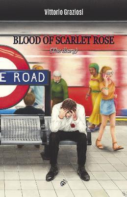 Blood of scarlet rose (The Diary) - Vittorio Graziosi - copertina