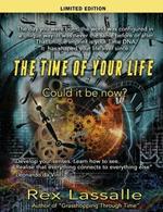 The Time of Your Life: Could it be Now? (limited edition)