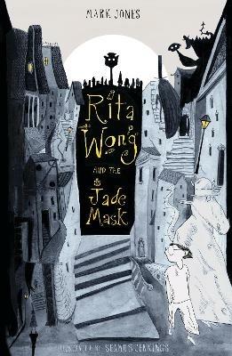 Rita Wong and the Jade Mask - Mark Jones - cover
