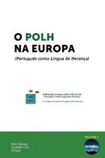 O POLH na Europa: (Portugues como Lingua de Heranca)