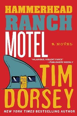 Hammerhead Ranch Motel - Tim Dorsey - cover