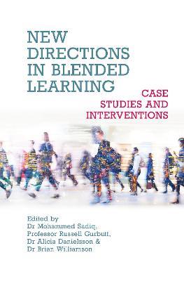 New Directions in Blended Learning – Case Studies and Interventions - cover