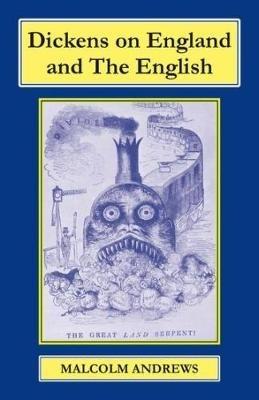 Dickens on England and the English - Malcolm Andrews - cover