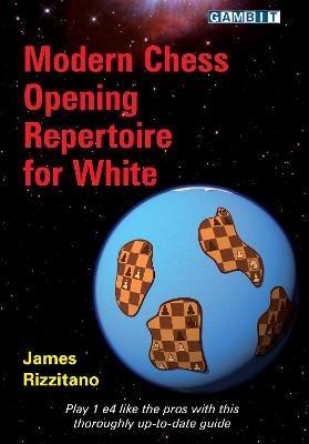 Modern Chess Opening Repertoire for White - James Rizzitano - cover