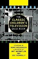The Classic Children's Television Quiz Book