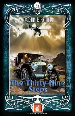 The Thirty-Nine Steps - Foxton Readers Level 5 - 1700 Headwords (B2) Graded ELT / ESL / EAL Readers - John Buchan - cover