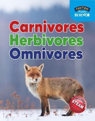 Foxton Primary Science: Carnivores Herbivores Omnivores (Key Stage 1 Science) - Nichola Tyrrell - cover