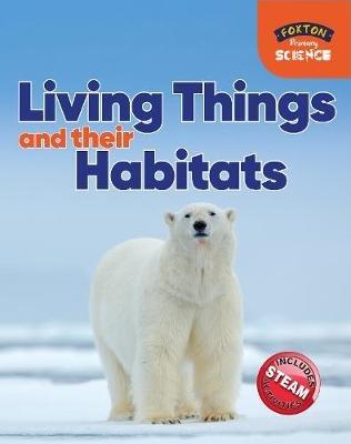 Foxton Primary Science: Living Things and their Habitats (Key Stage 1 Science) - Nichola Tyrrell - cover