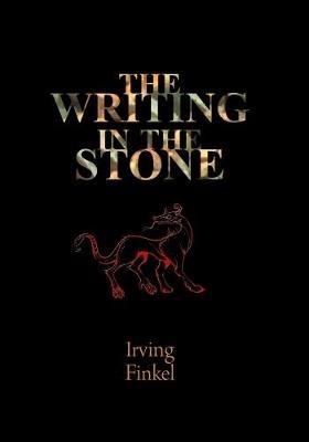 The Writing in the Stone - Irving Finkel - cover