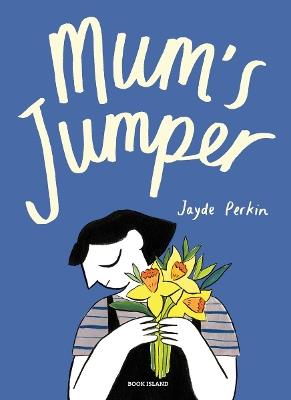 Mum's Jumper - Jayde Perkin - cover