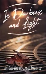In Darkness and Light