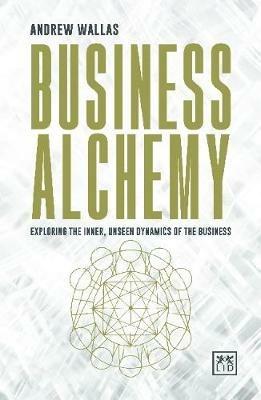 Business Alchemy - Andrew Wallas - cover