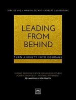 Leading From Behind: Turn anxiety into courage