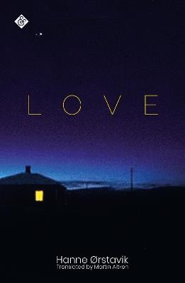 Love: Winner of the 2019 PEN America Translation Prize - Hanne Orstavik - cover