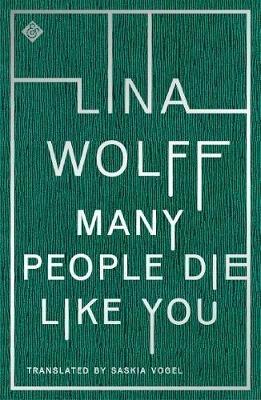 Many People Die Like You - Lina Wolff - cover