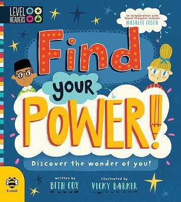 Find Your Power!: Discover the Wonder of You! - Beth Cox,Natalie Costa - cover
