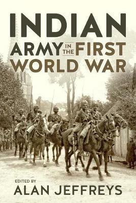 The Indian Army in the First World War: New Perspectives - Alan Jeffreys - cover