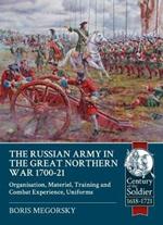 The Russian Army in the Great Northern War 1700-21: Organization, Material, Training and Combat Experience, Uniforms