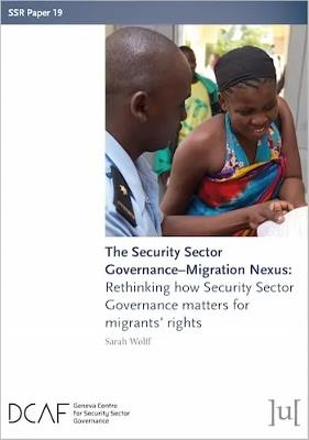 The Security Sector Governance-Migration Nexus: Rethinking how Security Sector Governance matters for migrants' rights - Sarah Wolff - cover