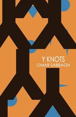 Y Knots - Omar Sabbagh - cover