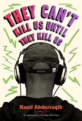 They Can't Kill Us Until They Kill Us - Hanif Abdurraqib - cover