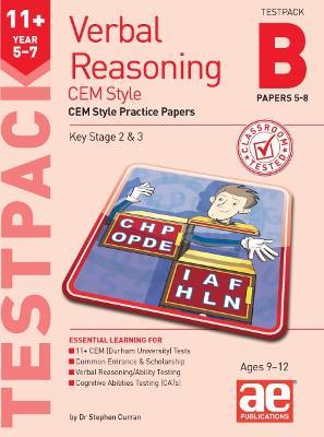 11+ Verbal Reasoning Year 5-7 CEM Style Testpack B Papers 5-8: CEM Style Practice Papers - Dr Stephen C Curran,Katrina MacKay - cover