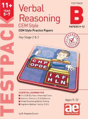 11+ Verbal Reasoning Year 5-7 CEM Style Testpack B Papers 9-12: CEM Style Practice Papers - Dr Stephen C Curran,Katrina MacKay - cover