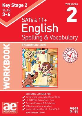 KS2 Spelling & Vocabulary Workbook 2: Foundation Level - Warren J Vokes - cover