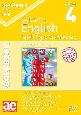 KS2 Spelling & Vocabulary Workbook 4: Intermediate Level - Dr Stephen C Curran,Warren J Vokes - cover