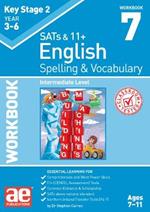 KS2 Spelling & Vocabulary Workbook 7: Intermediate Level