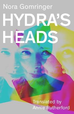 Hydra's Heads - Nora Gomringer - cover