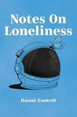 Notes on Loneliness