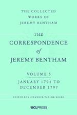 The Correspondence of Jeremy Bentham, Volume 5: January 1794 to December 1797