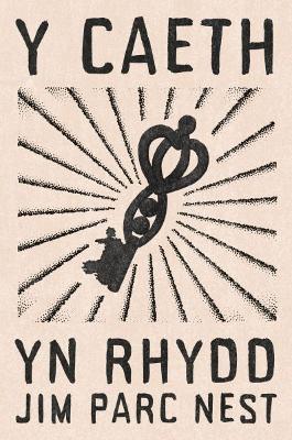 Y Caeth yn Rhydd - Jim Parc Nest - cover