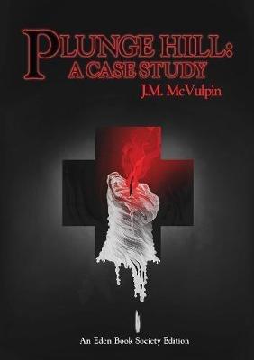 Plunge Hill: A Case Study - J.M. McVulpin - cover