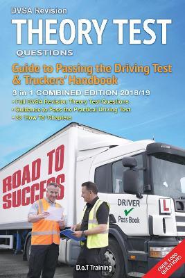 DVSA revision theory test questions, guide to passing the driving test and truckers' handbook: combined edition - Malcolm Green - cover