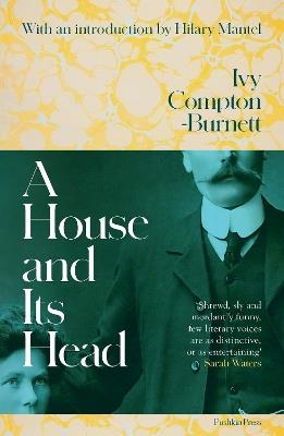 A House and Its Head - Ivy Compton-Burnett - cover