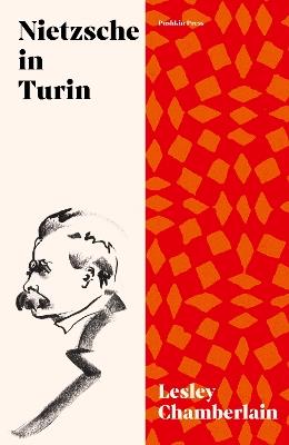 Nietzsche in Turin: The End of the Future - Lesley Chamberlain - cover