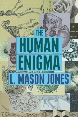 The Human Enigma - L. Mason Jones - cover
