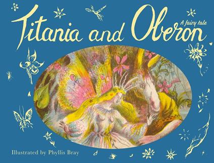 Titania and Oberon - William Shakespeare,Phyllis Bray - ebook