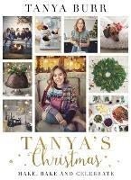 Tanya's Christmas: Make, Bake and Celebrate - Tanya Burr - cover