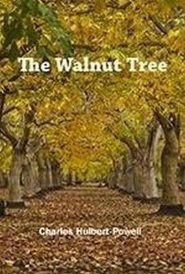 The Walnut Tree - Charles Hulbert-Powell - cover