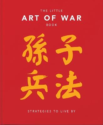 The Little Art of War Book: Strategies to Live By - Orange Hippo! - cover