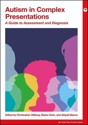Autism in Complex Presentations: A Guide to Assessment and Diagnosis - cover