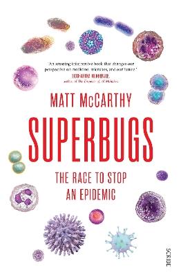 Superbugs: the race to stop an epidemic - Matt McCarthy - cover