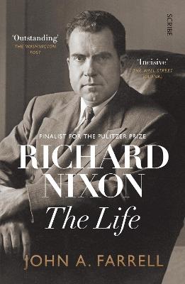 Richard Nixon: the life - John Farrell - cover