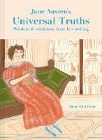 Jane Austen's Universal Truths: Wisdom and Witticisms from Her Writings - Susan Hart-Byers - cover