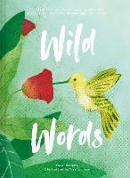 Wild Words: How language engages with nature: A collection of international words that describe a natural phenomenon - Kate Hodges - cover