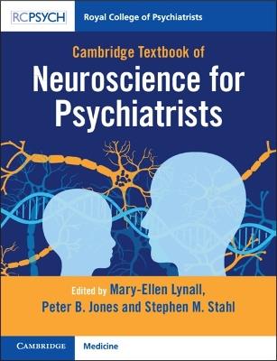 Cambridge Textbook of Neuroscience for Psychiatrists - cover